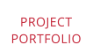 PROJECT PORTFOLIO